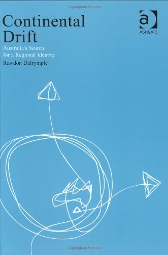 Continental Drift: Australia's search for a regional identity